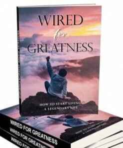 Wired for Greatness – eBook with Resell Rights