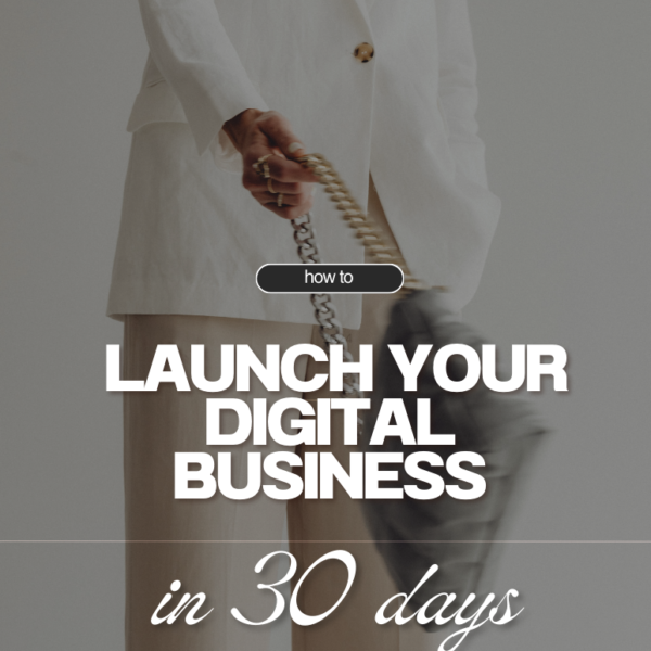 Launch your Digital Business in 30 Days Guide- EBook Editable in Canva